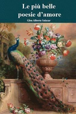 Glen Alberto Salazar - Le più belle poesie d'amore, Häftad