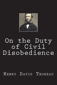 bokomslag On the Duty of Civil Disobedience