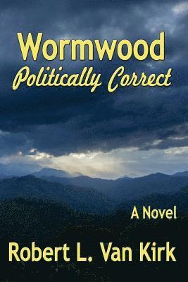 Wormwood Politically Correct 1