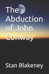 bokomslag The Abduction of John Conway