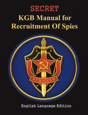 bokomslag SECRET KGB Manual for Recruitment of Spies