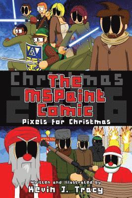 The MSPaint Comic: Pixels for Christmas 1