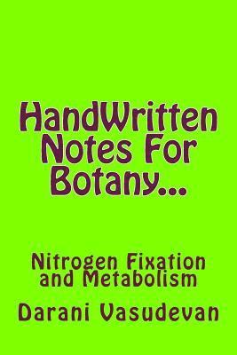 HandWritten Notes For Botany...: Nitrogen Fixation and Metabolism 1