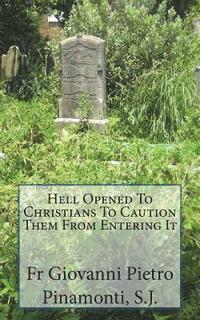 bokomslag Hell Opened To Christians To Caution Them From Entering It