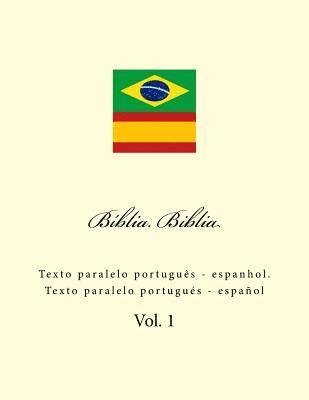 bokomslag Bíblia. Biblia: Texto Paralelo Portuguès - Espanhol. Texto Paralelo Portugués - Español