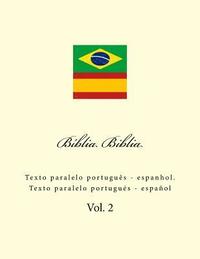 bokomslag Bíblia. Biblia: Texto Paralelo Portuguès - Espanhol. Texto Paralelo Portugués - Español