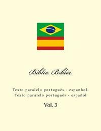 bokomslag Bíblia. Biblia: Texto Paralelo Portuguès - Espanhol. Texto Paralelo Portugués - Español