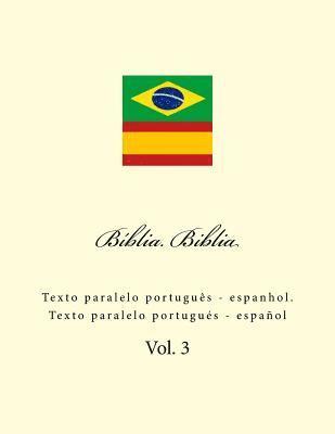 bokomslag Bíblia. Biblia: Texto Paralelo Portuguès - Espanhol. Texto Paralelo Portugués - Español