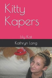 bokomslag Kitty Kapers: Lily Kat