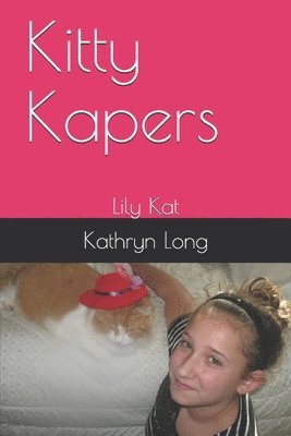 bokomslag Kitty Kapers: Lily Kat