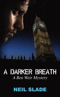 bokomslag A Darker Breath: A Ben Weir Mystery