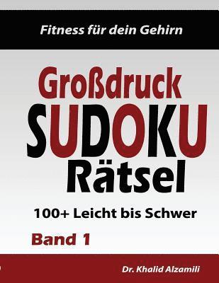 bokomslag Fitness für dein Gehirn: Großdruck SUDOKU Rätsel: 100+ Leicht bis Schwer - Trainiere dein Gehirn überall, jederzeit!