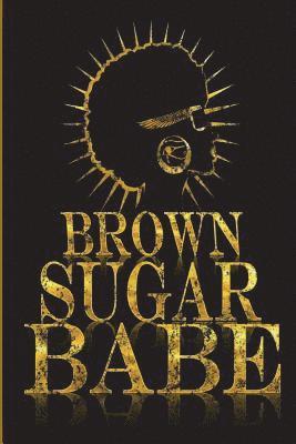 Brown Sugar Babe 1