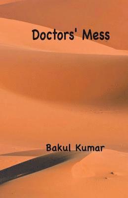 Bakul Kumar - Doctors' Mess, Häftad