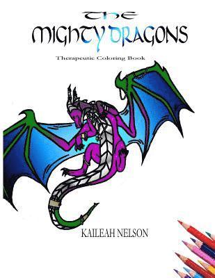 bokomslag The Mighty Dragons: Therapeutic coloring book