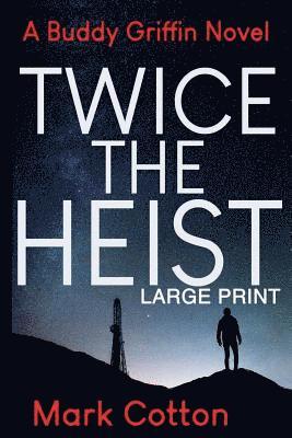 Mark Cotton - Twice the Heist [LARGE PRINT], Häftad. Tillgänglighet: Lägg i varukorg
