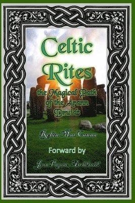 bokomslag Celtic Rites the Magical Path of the Arann Druids