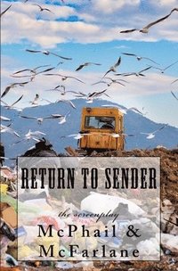 bokomslag Return To Sender: the screenplay