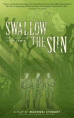 bokomslag Swallow the Sun: The Early Life of C.S. Lewis