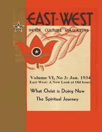 bokomslag Volume VI, No 3: January 1934: East-West: A New Look at Old Issues