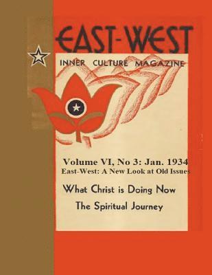 Volume VI, No 3: January 1934: East-West: A New Look at Old Issues 1