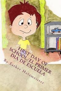 bokomslag First Day of School/El Primer Día de Escuela
