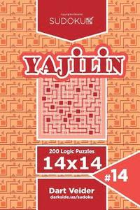 bokomslag Sudoku Yajilin - 200 Logic Puzzles 14x14 (Volume 14)