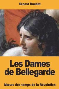 bokomslag Les Dames de Bellegarde