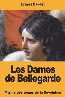 bokomslag Les Dames de Bellegarde