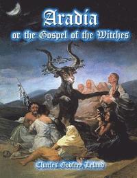 bokomslag Aradia: or the Gospel of the Witches