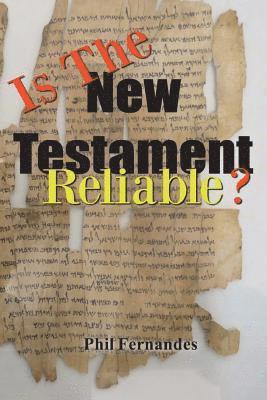 bokomslag Is the New Testament Reliable?