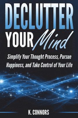 bokomslag Declutter Your Mind