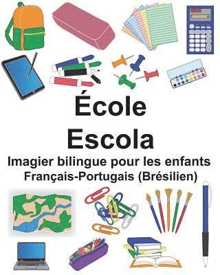 Français-Portugais (Brésilien) École/Escola Imagier bilingue pour les enfants 1