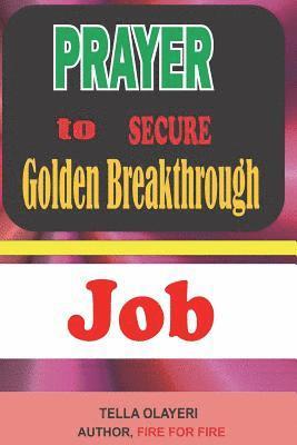 Prayer to Secure Golden Breakthrough Job: Secrets Of Job Interview 1