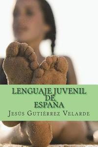bokomslag Lenguaje juvenil de España