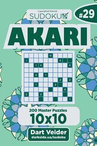bokomslag Sudoku Akari - 200 Master Puzzles 10x10 (Volume 29)