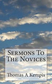 bokomslag Sermons To The Novices