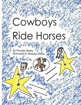 Cowboys Ride Horses 1