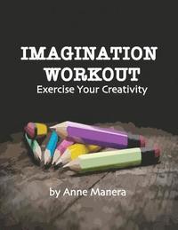 bokomslag Imagination Workout Exercise Your Creativity