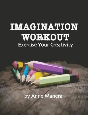 Imagination Workout Exercise Your Creativity 1