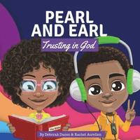 bokomslag Pearl And Earl: Trusting in God