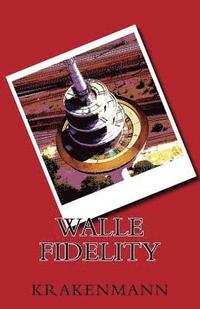 bokomslag Walle Fidelity