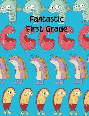 Fantastic First Grade 1
