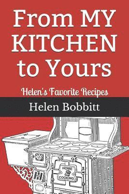 bokomslag From My Kitchen to Yours: Helen's Favorite Recipes