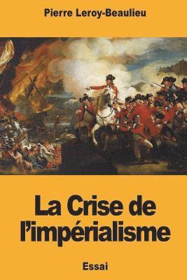 bokomslag La Crise de l'impérialisme