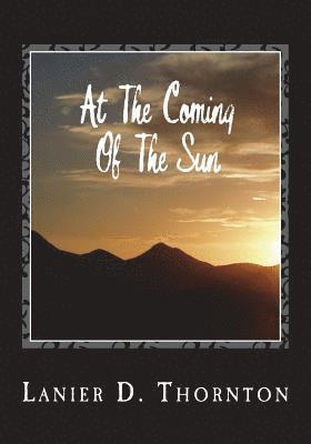 At The Coming of The Sun: Spiritual Poetry 1