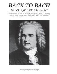 bokomslag Back to Bach: 14 Gems for Flute and Guitar