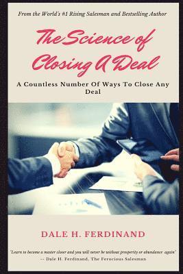 The Science of Closing a Deal 1