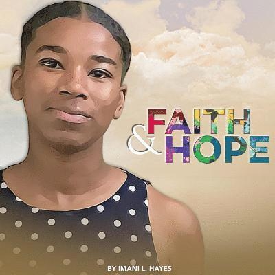 Imani L. Hayes - Faith And Hope, Häftad