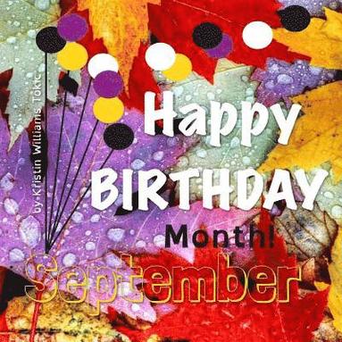 bokomslag Happy Birthday Month- September: 30-Days and ways to celebrate you!